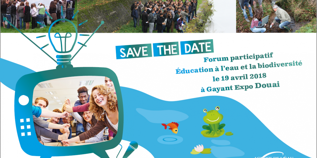 SAVE THE DATE - FORUM PARTICIPATIF EDUCATION EAU ET BIODIVERSITE